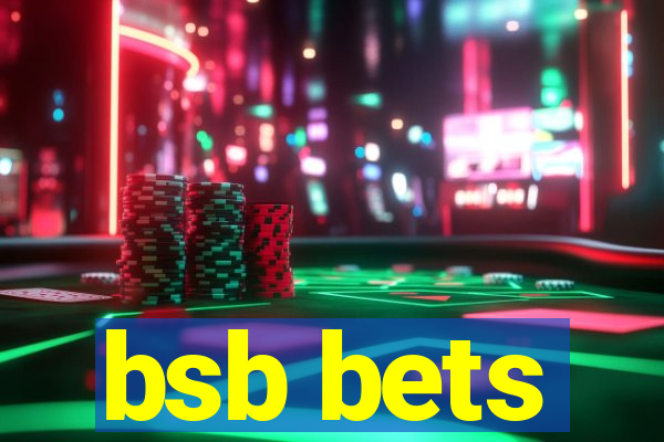 bsb bets